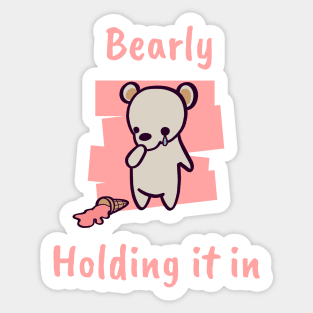 Bearly Holding It In Sticker